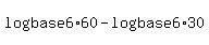 log+%28base+6%29+60+-+log+%28base+6%29+30