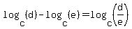 log+%28c%2C+%28d%29%29+-+log+%28c%2C+%28e%29%29+=+log+%28c%2C+%28d%2Fe%29%29