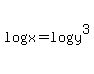 log+%28x%29+=+log+%28y%5E3%29