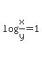 log+%28x%2Fy%29=1