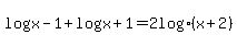log+%28x+-+1%29+%2B+log+%28x+%2B+1%29+=+2+log+%28x+%2B+2%29