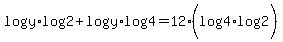 log+%28y+%29log+%282%29%2B+log+%28y%29log+%284%29+=12%28log+%284%29log+%282+%29%29