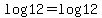 log+12+=+log+12