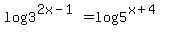log+3%5E%282x+-+1%29+=+log+5%5E%28x+%2B+4%29