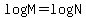 log+M+=+log+N