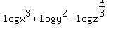 log+x%5E3+%2B+log+y%5E2+-+log+z%5E%281%2F3%29