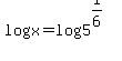 log+x+=+log+5%5E%281%2F6%29