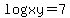 log+xy+=7