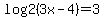 log2%283x-4%29=3