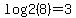 log2%288%29=3