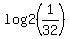 log2+%281%2F32%29