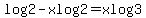 log2+-+xlog2+=+xlog3