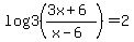 log3%28%283x%2B6%29%2F%28x-6%29%29=2