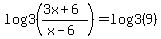 log3%28%283x%2B6%29%2F%28x-6%29%29=log3%289%29