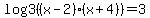 log3%28%28x-2%29%28x%2B4%29%29+=+3