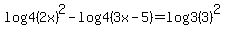 log4%282x%29%5E2-log4%283x-5%29=log3%283%29%5E2