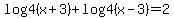 log4%28x%2B3%29%2Blog4%28x-3%29=2