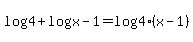 log4%2Blog%28x-1%29=log%284%28x-1%29%29