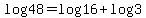 log48+=+log16%2Blog3