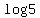 log5