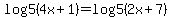 log5%284x%2B1%29=+log5%282x%2B7%29