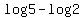 log5-log2