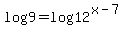 log9+=+log12%5E%28x-7%29