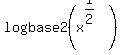 logbase2%28x%5E%281%2F2%29%29