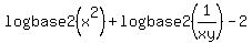logbase2%28x%5E2%29%2Blogbase2%281%2Fxy%29-2