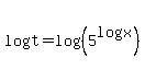 logt=log%28%285%5Elogx%29%29