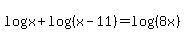 logx%2Blog%28%28x-11%29%29=log%28%288x%29%29