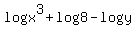 logx%5E3+%2B+log+8+-+log+y