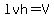lvh+=+V+