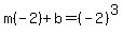 m%28-2%29%2Bb=%28-2%29%5E3
