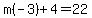 m%28-3%29%2B4=22