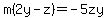 m%282y-z%29=-5zy