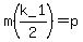 m%28k_1%2F2%29=p