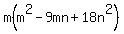 m%28m%5E2+-+9mn+%2B+18n%5E2%29