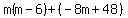 m%28m-6%29%2B%28-8m%2B48%29