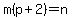 m%28p%2B2%29=n