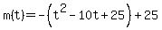m%28t%29=-%28t%5E2-10t%2B25%29%2B25