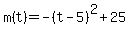 m%28t%29=-%28t-5%29%5E2%2B25