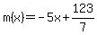 m%28x%29=+-5x+%2B+123%2F7