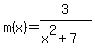 m%28x%29+=+3%2F%28x%5E2+%2B+7%29