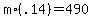 m%2A%28.14%29+=+490