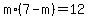 m%2A%287-m%29=12
