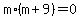 m%2A%28m%2B9%29=0