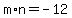 m%2An+=+-12