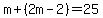 m%2B%282m-2%29=25