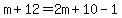 m%2B12=2m%2B10-1